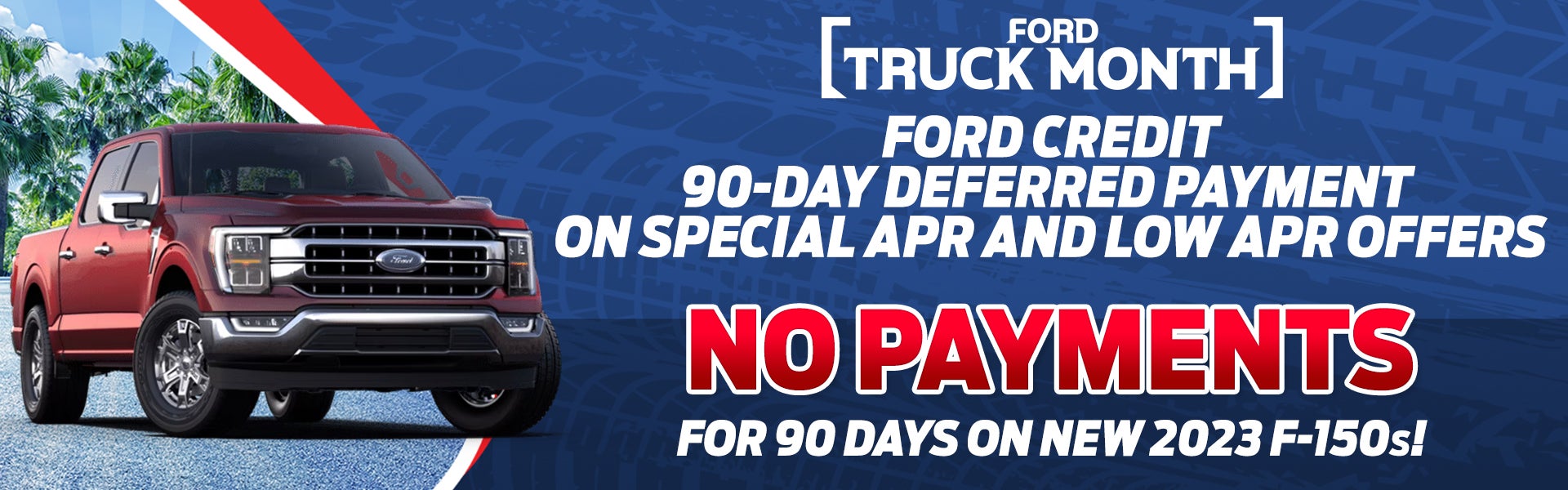No Payments for 90 Days on New 2023 F-150s